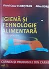 Igienă și tehnologie alimentară by Viorel Cezar Floriștean