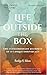 Life Outside the Box: The E...