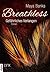 Breathless - Gefährliches Verlangen (Breathless-Reihe 1) (German Edition)