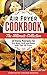 Air Fryer Cookbook by Virginia Howard