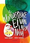 Het wonderlijke ei van Lady Nana