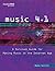 Music 4.1: A Survival Guide for Making Music in the Internet Age (Music Pro Guides)