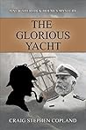 The Glorious Yacht (New Sherlock Holmes Mysteries, #19) The Glorious Yacht (New Sherlock Holmes Mysteries, #19)