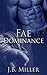 Fae Dominance by J.B.  Miller