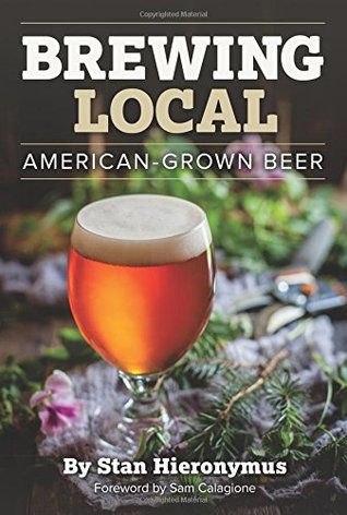 Brewing Local: American-Grown Beer (Paperback)