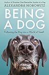 Being a Dog: Foll...