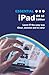 Essential iPad: iOS 10 Edition