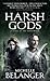 Harsh Gods (Conspiracy of Angels Book 3)