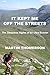 It Kept Me off the Streets:...