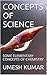 CONCEPTS OF SCIENCE: SOME E...