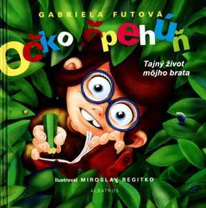 Očko špehúň (Tajný život môjho brata)