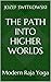 The Path Into Higher Worlds: Modern Raja Yoga