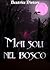 Mai soli nel bosco (Italian Edition)