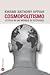 Cosmopolitismo L'etica in un mondo di estranei by Kwame Anthony Appiah