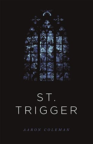 St. Trigger (Button Poetry Contest Winner)