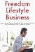 Freedom Lifestyle Business:...