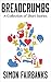 Breadcrumbs (Simon's Short Stories Book 1)