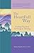 The HeartFull Way: Guiding You from Surviving to Thriving