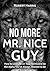 No More Mr. Nice Guy: How to Live Life on Your Terms and be the Alpha You've Always Wanted to be