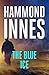The Blue Ice by Hammond Innes The Blue Ice by Hammond Innes