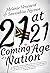 21 at 21: The Coming of Age...