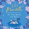 To the Moon and Back by Jill Mansell