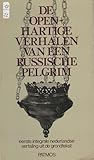 De openhartige verhalen van een Russische pelgrim - eerste integrale nederlandse vertaling it de grondtekst