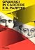Gramsci in carcere e il partito by Paolo Spriano