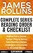 James Rollins Series Reading Order & Checklist: Series List in Order - Sigma Force Series, Tucker Wayne Series, Order of the Sanguines Series (Listabook Series Order Book 26)