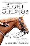 The Right Girl for the Job by Karen McGoldrick