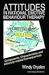 Book cover for Attitudes in Rational Emotive Behaviour Therapy (REBT): Components, Characteristics and Adversity-related Consequences