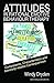 Attitudes in Rational Emotive Behaviour Therapy (REBT): Components, Characteristics and Adversity-related Consequences