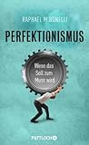 Perfektionismus: ...