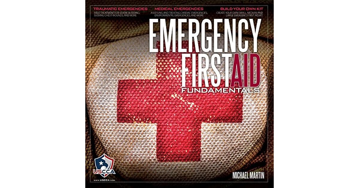 Emergency First Aid Fundamentals by Michael Martin
