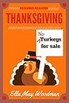 Thanksgiving for Beginner Readers by Ella May Woodman