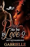 Posed to Be in Love 2: Ain't no Walking Out Posed to Be in Love 2: Ain't no Walking Out