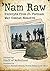 ’Nam Raw: Excerpts from 24 Vietnam War Combat Memoirs