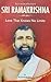 Sri Ramakrishna: love that knows no limit