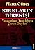 Kırkların Direnişi - Yaşayanların Tanıklığıyla Çorum Olayları