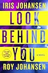 Look Behind You by Iris Johansen