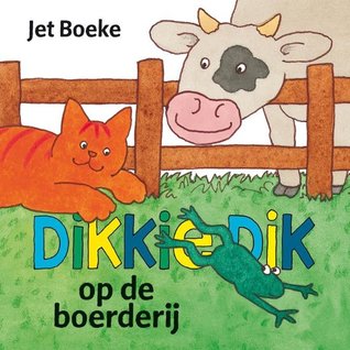 Dikkie Dik op de boerderij