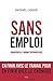 Sans emploi: Condition de l'homme postindustriel (LIENS QUI LIBER) (French Edition)