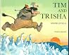 Tim and Trisha Tim and Trisha