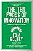 The Ten Faces of Innovation by Tom Kelley