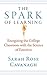 The Spark of Learning: Energizing the College Classroom with the Science of Emotion (Teaching and Learning in Higher Education Book 1)
