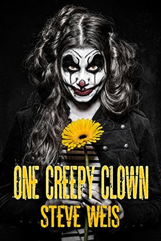 One Creepy Clown (Kindle Edition)
