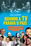 Quando a TV parava o país