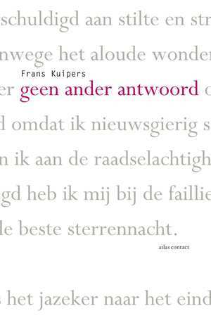Geen ander antwoord