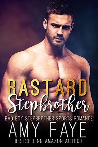 Bastard Stepbrother (Kindle Edition)