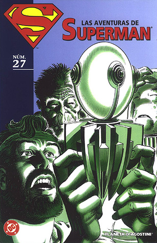 Las aventuras de Superman, núm. 27 (Coleccionable Las aventuras de Superman, #27)